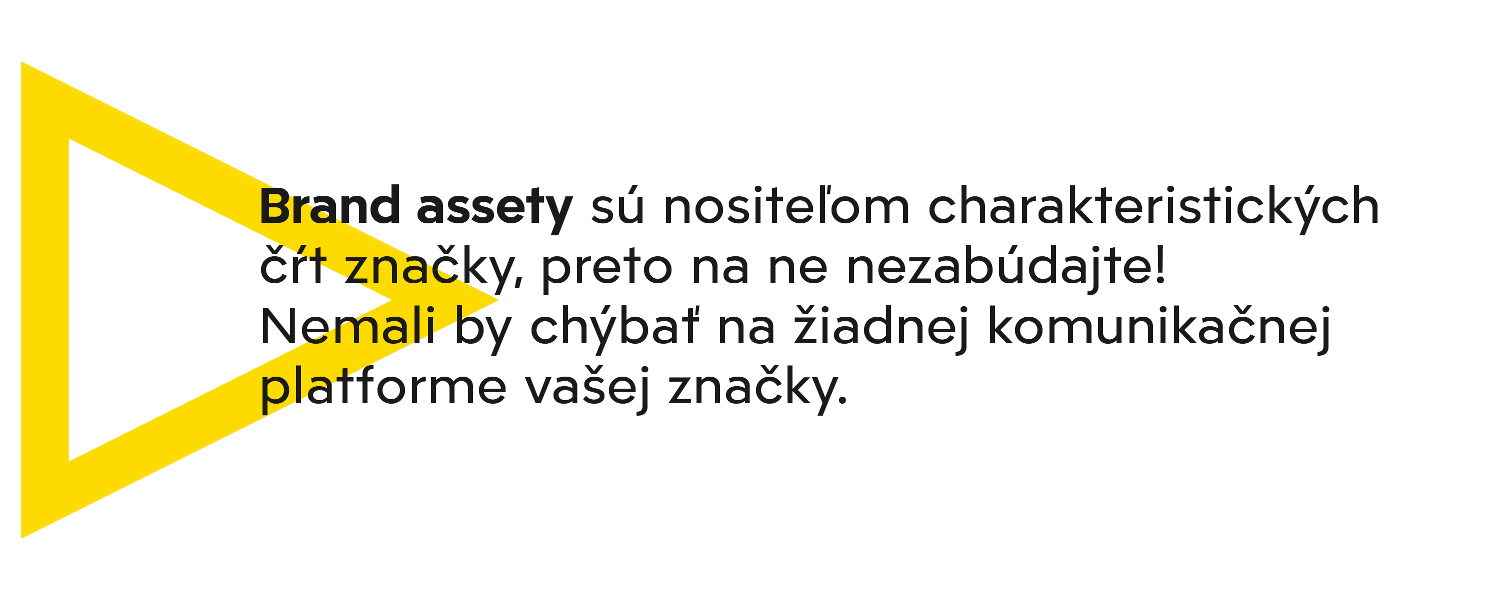 Grafický prvok s textom o dôležitosti brand assetov ako nositeľov charakteristických čŕt značky v komunikácii.